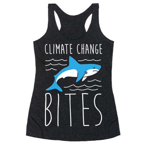 Climate Change Bites Shark Racerback Tank Top