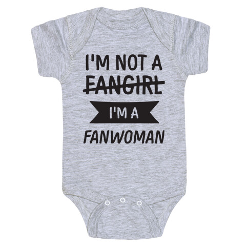 I'm Not A Fangirl Baby One-Piece