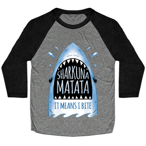 Sharkuna Matata Baseball Tee