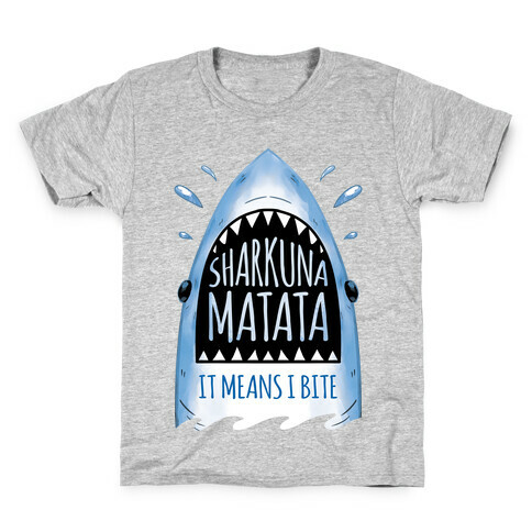 Sharkuna Matata Kids T-Shirt