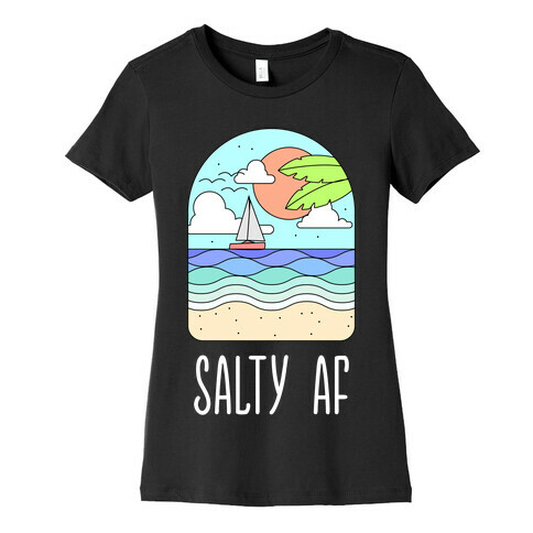 Salty AF Womens T-Shirt