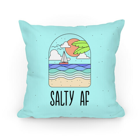 Salty AF Pillow