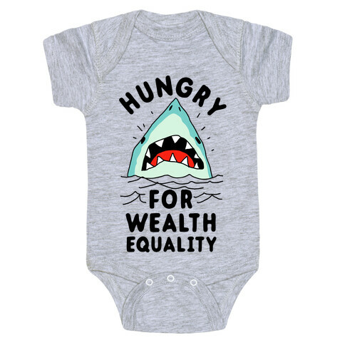 Hungry For Wealth Equality Shark Baby One-Piece