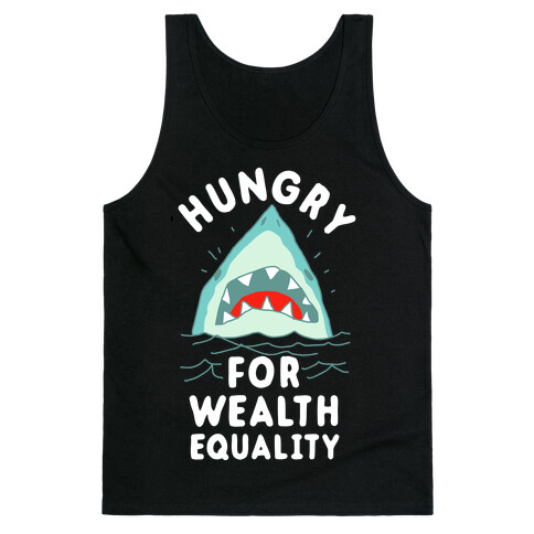 Hungry For Wealth Equality Shark Tank Top