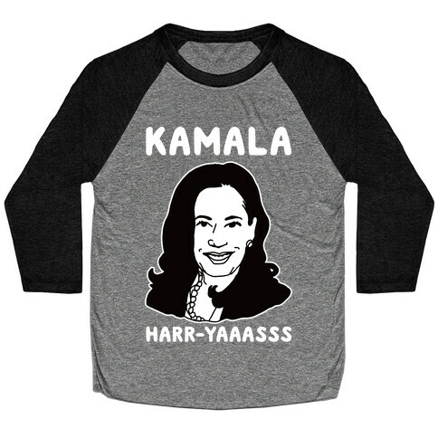 Kamala Harr-Yaaasss Baseball Tee