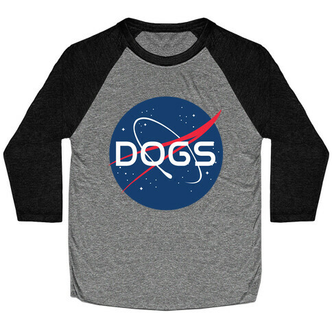 Dogs Nasa Parody Baseball Tee