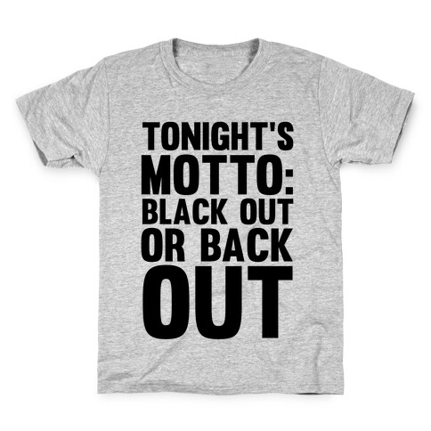 Tonight's Motto Kids T-Shirt