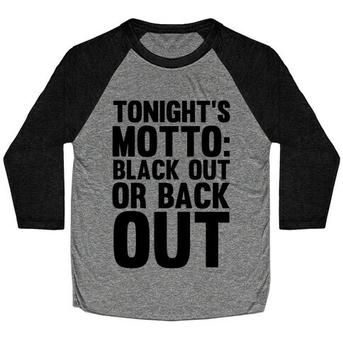 Tonight's Motto Baseball Tee