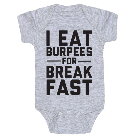 I Eat Burpees For Breakfast Baby One-Piece