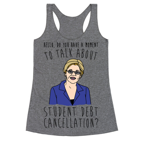 Hello Do You Have A Moment To Talk About Student Debt Cancellation  Racerback Tank Top
