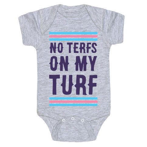 No TERFs on my Turf Baby One-Piece