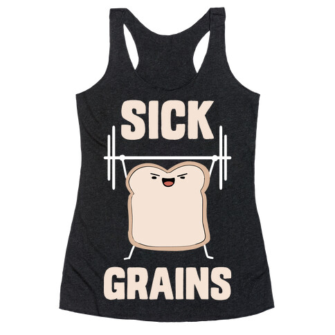 Sick Grains Racerback Tank Top