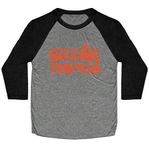 Shark Things Parody Baseball Tee