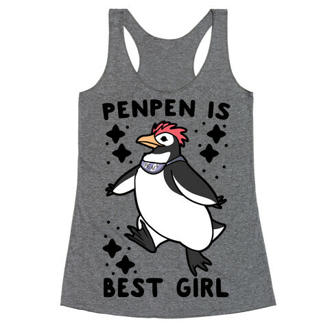 Penpen is Best Girl Racerback Tank Top