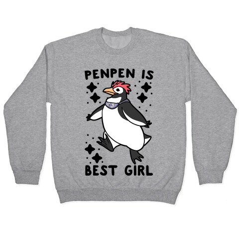 Penpen is Best Girl Pullover