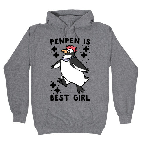 Penpen is Best Girl Hooded Sweatshirt
