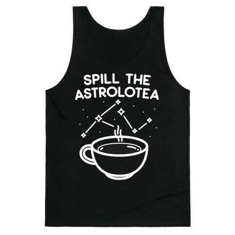 Spill The Astrolotea Tank Top