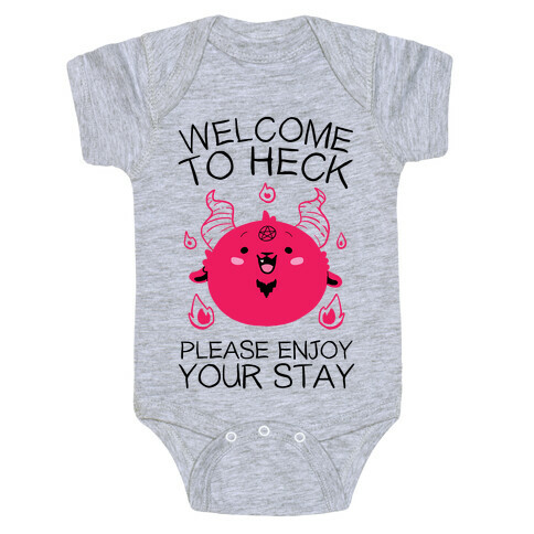 Welcome To Heck, Please Enjoy Your Stay Baby One-Piece