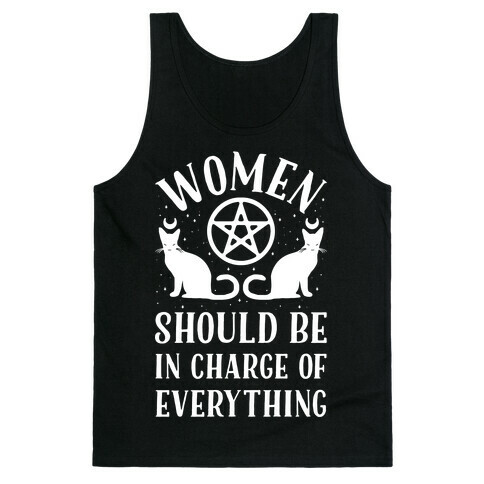 Women Should Be In Charge of Everything Tank Top