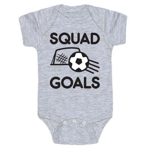 Squad Goals Soccer Baby One-Piece