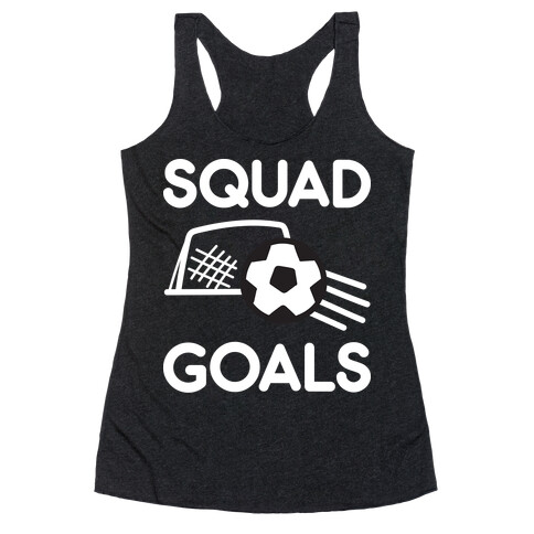Squad Goals Soccer Racerback Tank Top