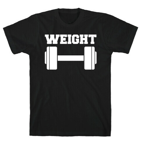 Weight Mates (1 of 2 pair) T-Shirt