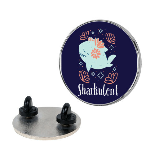 Sharkulent  Pin