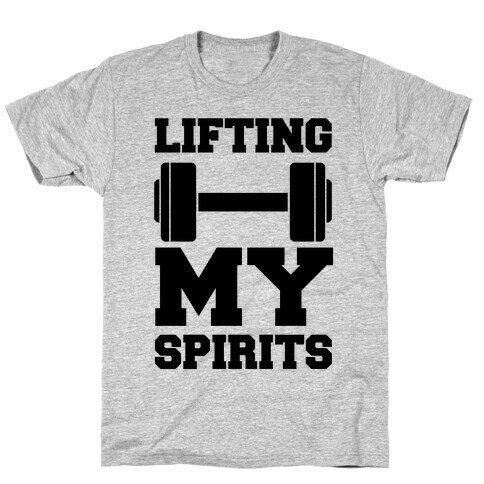 Lifting My Spirits T-Shirt