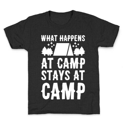 What Happens At Camp Stays At Camp Kids T-Shirt