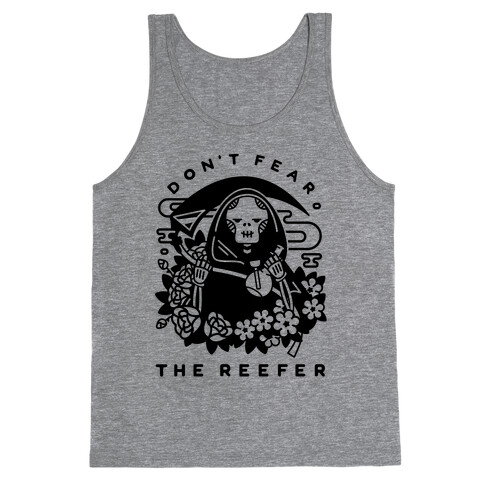 Don't Fear the Reefer Tank Top