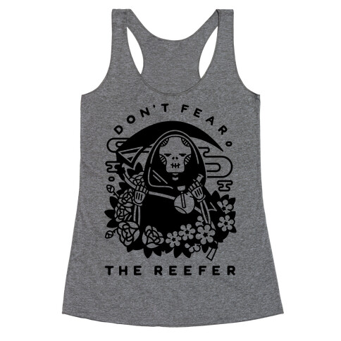 Don't Fear the Reefer Racerback Tank Top