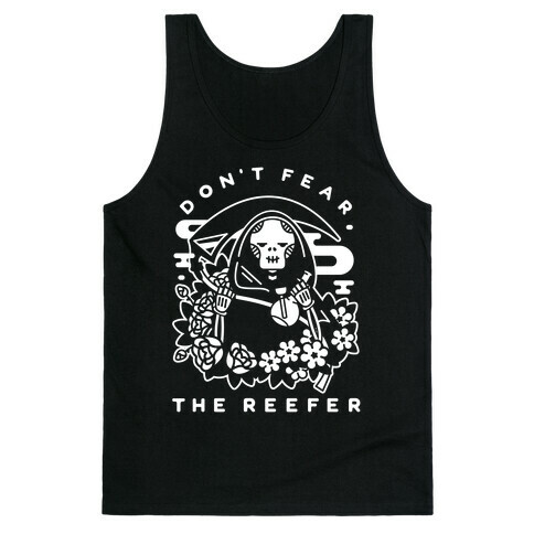 Don't Fear the Reefer Tank Top