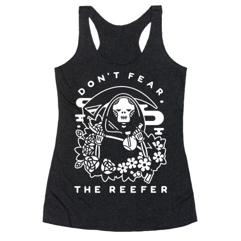 Don't Fear the Reefer Racerback Tank Top