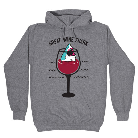 Great Wine Shark Hooded Sweatshirt