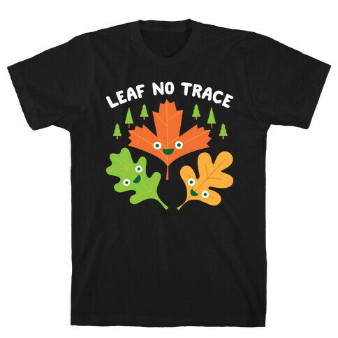 Leaf No Trace T-Shirt