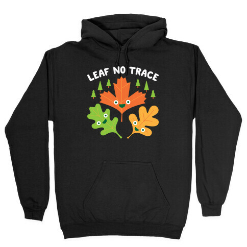 Leaf No Trace Hooded Sweatshirt