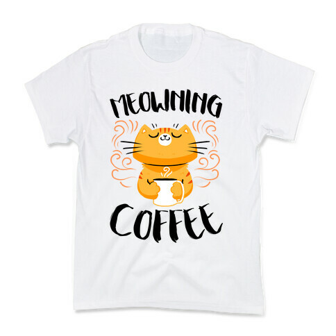 Meowning Coffee Kids T-Shirt