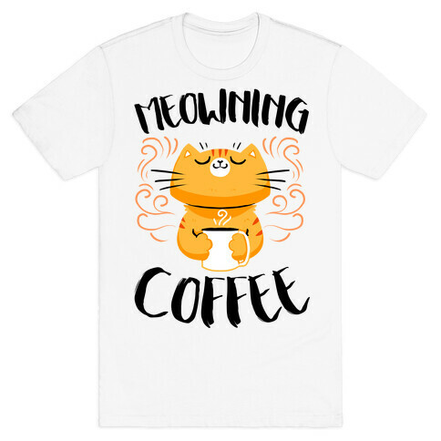 Meowning Coffee T-Shirt
