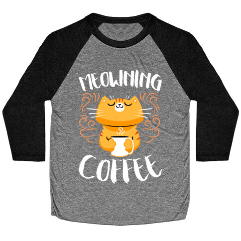 Meowning Coffee Baseball Tee