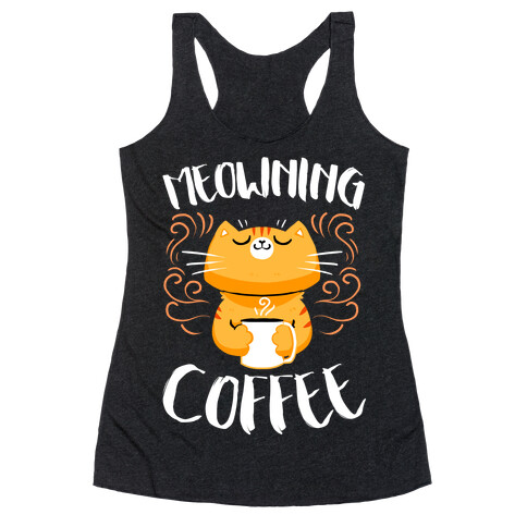 Meowning Coffee Racerback Tank Top