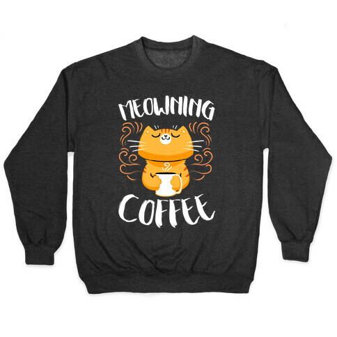 Meowning Coffee Pullover