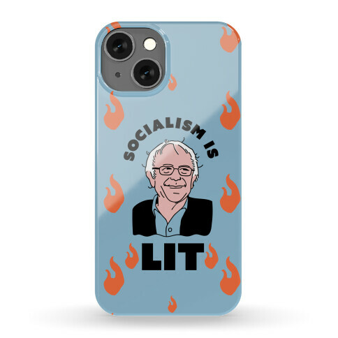 Socialism is LIT Bernie Sanders Phone Case
