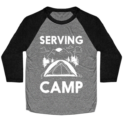 Serving CAMP Baseball Tee