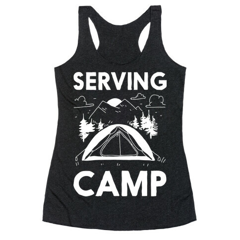 Serving CAMP Racerback Tank Top