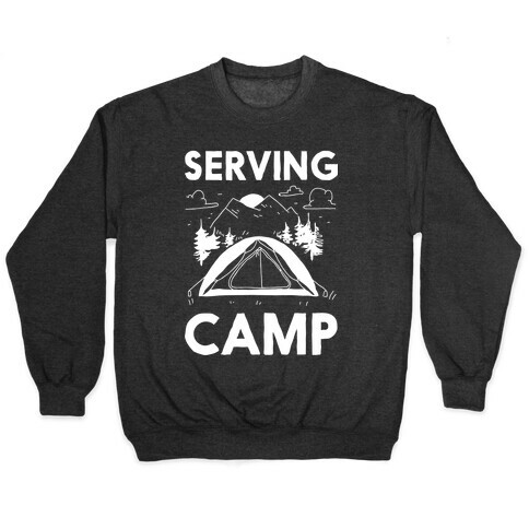 Serving CAMP Pullover