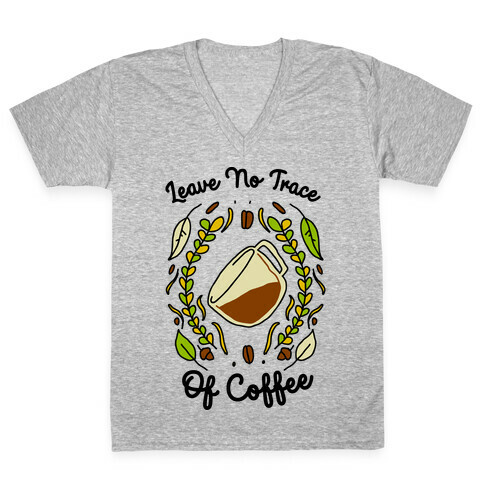 Leave No Trace (of Coffee) V-Neck Tee Shirt