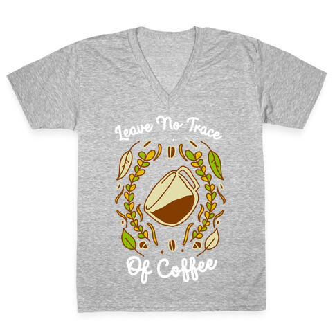 Leave No Trace (of Coffee) V-Neck Tee Shirt