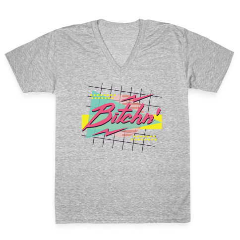 Bitchn' 80s Retro V-Neck Tee Shirt