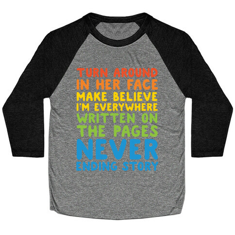 The Never Ending Story Lyric Pairs Shirts White Print Baseball Tee