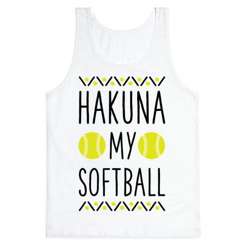 Hakuna My Softball Tank Top